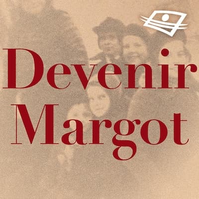 Devenir Margot