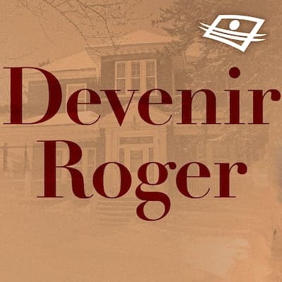Devenir Roger