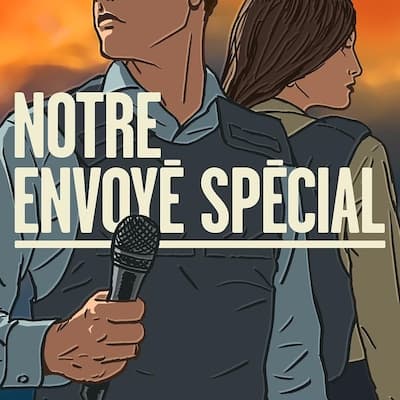 Notre envoyé spécial
