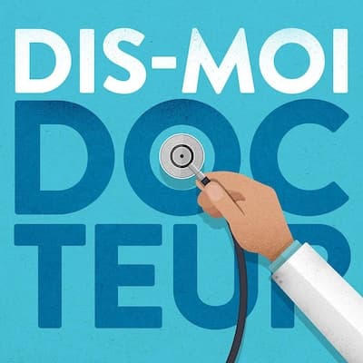 Dis-moi, docteur