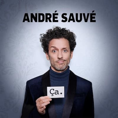 André Sauvé : Ça