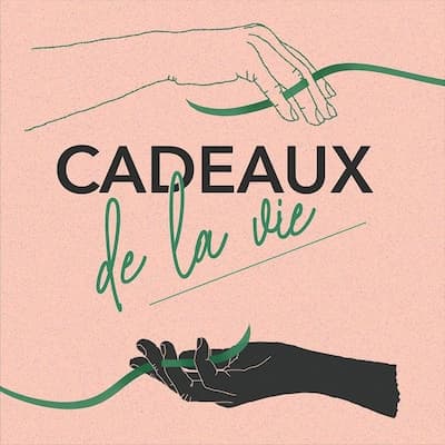 Cadeaux de la vie