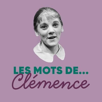 Les mots de Clémence