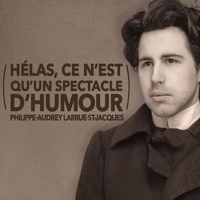 P.-Audrey Larrue-St-Jacques : Hélas, ce n’est qu’un spectacle d’humour