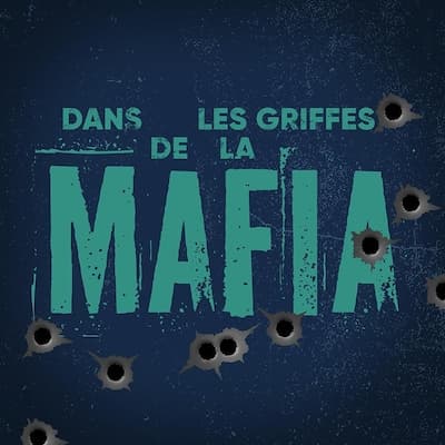 Dans les griffes de la mafia