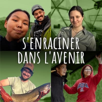 S’enraciner dans l’avenir: histoires inspirantes de jeunes Autochtones